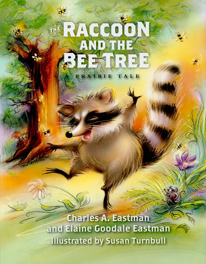 Story Time with Uŋčí & Lalá | The Raccoon and the Bee Tree by Charles A. Eastman and Elaine Goodale Eastman, illustrated by Susan Turnbull.
